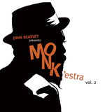 ジョン・ビーズリー 『MONK'estra Vol. 2』 〈自由なビッグバンド〉路線を発展、音の濃度とソロの熟練度が格段に上がった