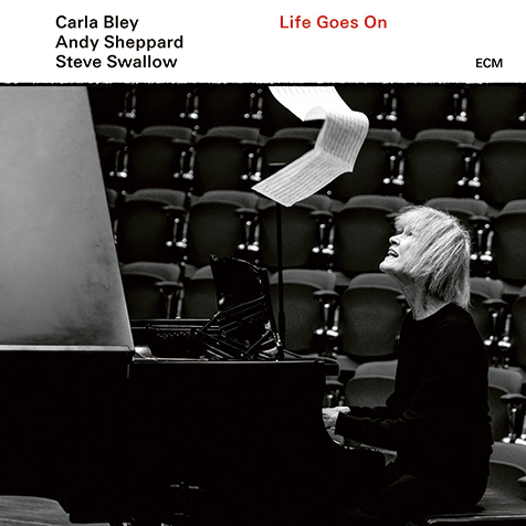 カーラ・ブレイ・トリオ（Carla Bley Trio）『Life Goes On』レイド