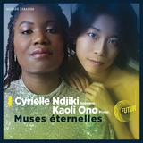 シリール・ンジキ&カオリ・オノ（Cyrielle Ndjiki & Kaoli Ono）『永遠のミューズたち』活躍が楽しみなフランスの新星がデビュー、様々な作曲家の作品を美声で歌う