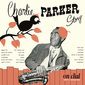 CHARLIE PARKER 『Charlie Parker Story On Dial Vol.1: Westcoast Days』 若きマイルス従えた46年～47年2月の録音