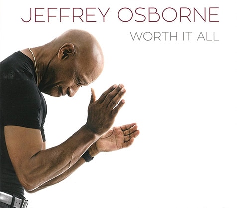 ジェフリー・オズボーン 『Worth It All』 15年ぶり新作は80年代初期の