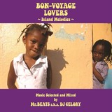 Mr. BEATS a.k.a. DJ CELORY 『BON-VOYAGE LOVERS: Island Melodies』
