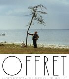 映画「サクリファイス 4Kレストア 特別盤」タルコフスキー監督の遺作が、舞台裏が見られる貴重なドキュメンタリー付で再発
