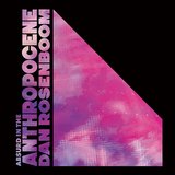 ダン・ローゼンブーム（Dan Rosenboom）『Absurd In The Anthropocene』超重量級なビートとフリーキーなプレイが交錯する攻撃的ジャズ・ロック
