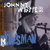 JOHNNY WINTER 『I'm A Bluesman』