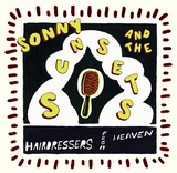 ソニー&ザ・サンセッツ 『Hairdressers From Heaven』 マック・デマルコも才能を認めるソニー・スミス率いるバンド