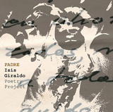 イシス・ヒラルド・ポエトリー・プロジェクト（Isis Giraldo Poetry Project）『Padre』Jazz The New Chapter Recordsの第1弾アイテムとして初CD化