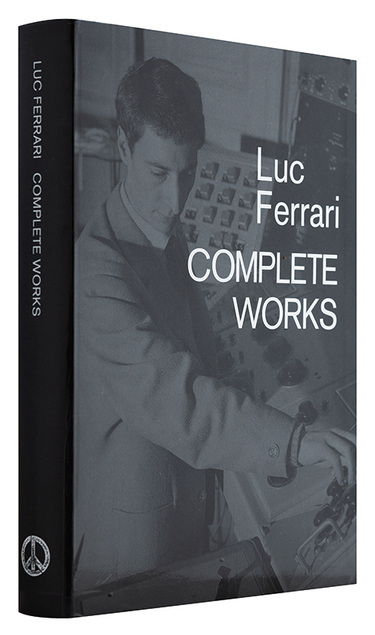 リュック・フェラーリ「Complete Works」 フランス現代音楽の異端児に