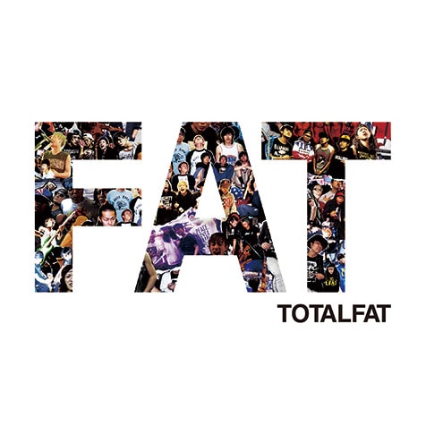 TOTALFAT 『FAT』 ラッパーやレゲエ・シンガーとの共演曲も、バンド