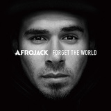 AFROJACK 『Forget The World』