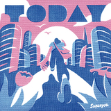 Superyou『TODAY』スピッツを彷彿とさせる歌心とメロディー、シティポップやドリームポップ調の曲も巧みに引き出す1stアルバム