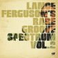 ランス・ファーガソン（Lance Ferguson）『Rare Groove Spectrum Vol. 2』軽妙なディスコファンクで気楽に踊れるレアグルーヴカバー第2弾