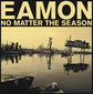 エイメン（Eamon）『No Matter The Season』ディープファンクに根差したハードグルーヴと辛口ヴォイスでヴィンテージソウルを極める