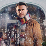 ゲイリー・バーロウ（Gary Barlow）『The Dream Of Christmas』UKの国民的歌手がクリスマス作に初挑戦