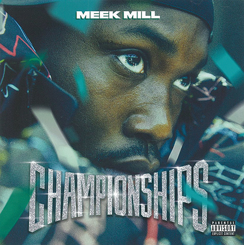 ミーク・ミル（Meek Mill）『Championships』リック・ロス&ジェイ・Z