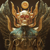 クラウン・ジ・エンパイア（Crown The Empire）『Dogma』スピリットボックスらも参加、よりヘヴィー&メロディアスにストロングポイントを研磨した5作目