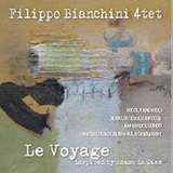 フィリッポ・ビアンキーニ 4テット 『Le Voyage』 コルトレーンの精神性を現代的感性でアレンジした完成度の高い一枚