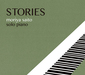 斎藤守也『STORIES』レ・フレールの兄がソロ・ピアノで物語の詰まった美しいメロディーを聴かせる
