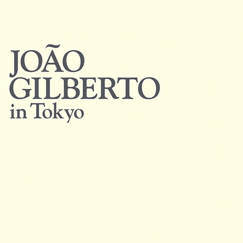 ジョアン・ジルベルト・イン・トーキョー』のレコードがタワレコ限定で