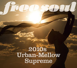 VARIOUS ARTISTS 『Free Soul 2010s～Urban-Mellow Supreme』