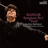 ANDREA BATTISTONI 『マーラー：交響曲第1番《巨人》』