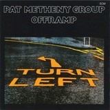 PAT METHENY GROUP 『Offramp』