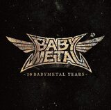 【西山瞳の鋼鉄のジャズ女】第35回　BABYMETAL初のベスト・アルバム『10 BABYMETAL YEARS』はフルコース全部肉料理だ!!