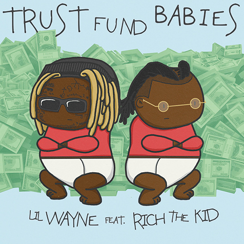 リル・ウェイン&リッチ・ザ・キッド（Lil Wayne & Rich The Kid