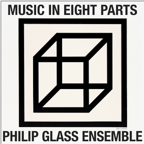 フィリップ・グラス（Philip Glass）『Music In Eight Parts』50年間