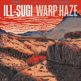 ILL SUGI『Warp Haze』Budamunkらと作り上げた寒々しいコンクリートの街のサウンドトラック