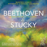 マンフレッド・ホーネック&ピッツバーグ交響楽団（Manfred Honeck & Pittsburgh Symphony Orchestra）『ベートーヴェン：交響曲第6番「田園」、スタッキー：「沈黙の春」』クライバーの名演を超える個性と快活さ