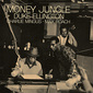 DUKE ELLINGTON 『Money Jungle』 エリントンのピアノを大フィーチャー、ジャズ史に残るサミット・セッションを記録