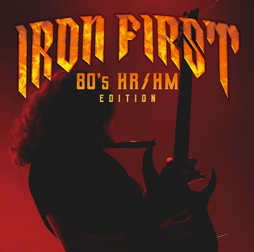 80年代、ヘヴィメタルは黄金時代だった――タワレコ選曲コンピ『IRON FIRST - 80's HR/HM Edition』で味わう豊潤さと奥深さ  | Mikiki by TOWER RECORDS