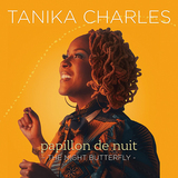 タニカ・チャールズ（Tanika Charles）『Papillon De Nuit: The Night Butterfly』モダンソウルからメロウブギー、ニューオーリンズファンクまでを程良い塩梅で歌う