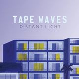 テープ・ウェイヴス 『Distant Light』 優しいギターとセンティメンタルな歌、風通しの良いサーフ・ポップ盤