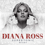 ダイアナ・ロス（Diana Ross）『Supertonic: Mixes』数々のヒット・ナンバーをエリック・カッパーがリミックス!　豪華ながら統一感ある聴き心地