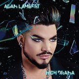 アダム・ランバート（Adam Lambert）『High Drama』クイーンの超実力派シンガーがビリー・アイリッシュなどを大胆に歌う初カバーアルバム