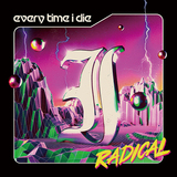 エヴリ・タイム・アイ・ダイ（Every Time I Die）『Radical』2、3分台の性急なナンバーで一気呵成に畳み掛ける激情盤