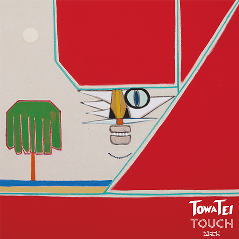 TOWA TEIの〈らしさ〉際立つ『TOUCH』、ルーツを深掘りした