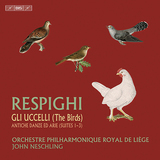 ジョン・ネシリング（John Neschling）『レスピーギ：組曲「鳥」、「リュートのための古い舞曲とアリア」組曲』新旧の意匠を凝らしたハーモニーを高精細な録音で堪能