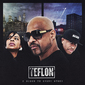 テフロン（Teflon）『2 Sides To Every Story』DJプレミア&ジャジモトによるトラックと激アツなラップがマッチ、M.O.P.ファンも必聴な1枚