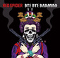 RED SPIDER 『BYE BYE BADMIND』 全曲ジャマイカンをプロデュースした楽曲から成る最新コンピ