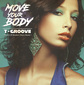 T-GROOVE 『Move Your Body』 日本人ディスコ・クリエイター、シックやスレイヴ思わせる80年前後のダンス・サウンドをテン年代に呼び起こした初作