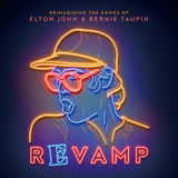 VA 『Revamp: Reimagining The Songs Of Elton John And Bernie Taupin』 エルトンに愛された英米のスターが集結