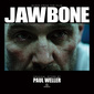 ポール・ウェラー 『Jawbone』 モッドファーザーがサントラに初挑戦!　多彩なサウンドに懐の深さを再確認できる一枚