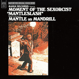 MANTLE as MANDRILL『MOMENT OF THE SEXORCIST “MANTLESLASH”』NIPPS、CQ、MONJUらが参加　効果的なネタ使いが随所で光る新作