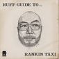 RANKIN TAXI 『RUFF GUIDE TO... RANKIN TAXI』 風営法～エロまで斬る多彩な新作