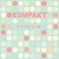 VA 『Kompakt Total 18』 コンパクトの名物コンピ第18弾、新旧アクト参加の豪華2枚組