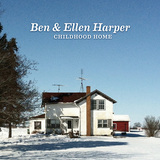 BEN & ELLEN HARPER 『Childhood Home』