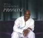 ウィル・ダウニング 『The Promise』 R&Bクルーナーの新作はキャリア初のゴスペル盤